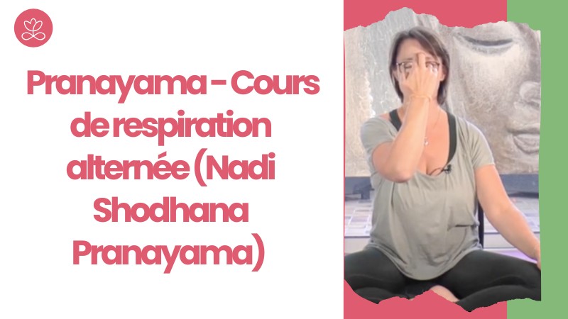 Jour 12. Pranayama - Cours de respiration alternée (Nadi Shodhana Pranayama) avec Dr Valérie Coester